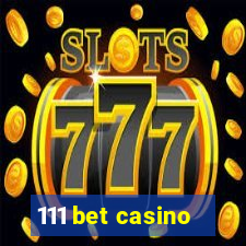 111 bet casino
